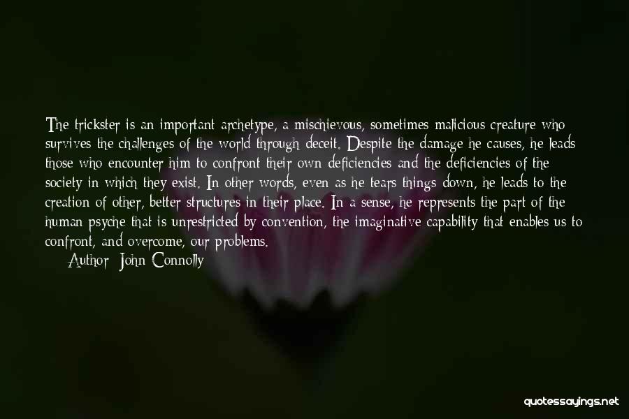 Confront Problems Quotes By John Connolly