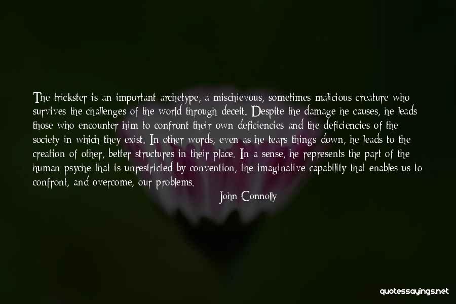 Confront Problems Quotes By John Connolly