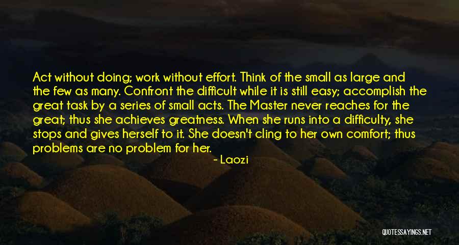 Confront Problems Quotes By Laozi