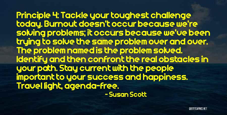 Confront Problems Quotes By Susan Scott