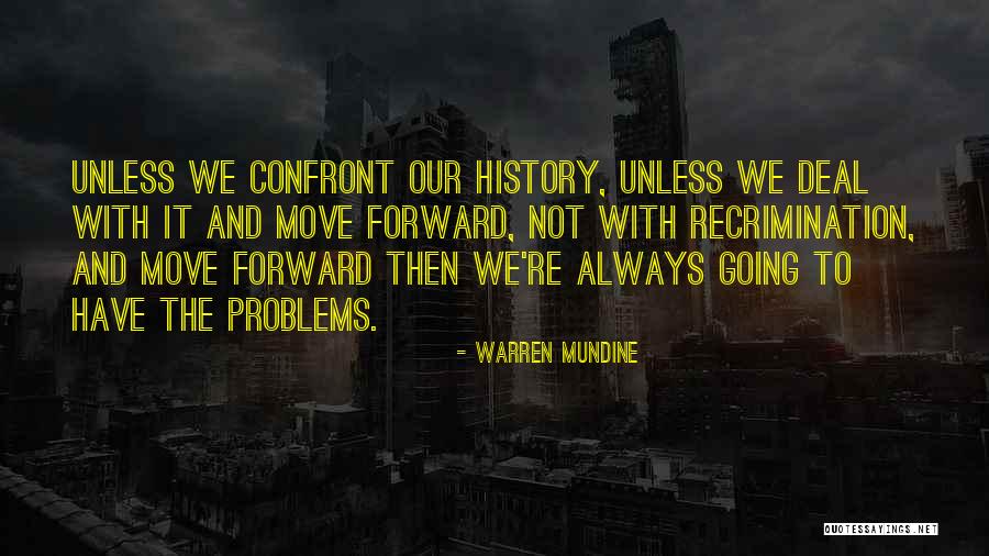 Confront Problems Quotes By Warren Mundine