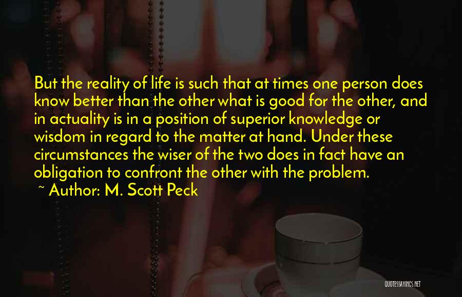 Confront Reality Quotes By M. Scott Peck