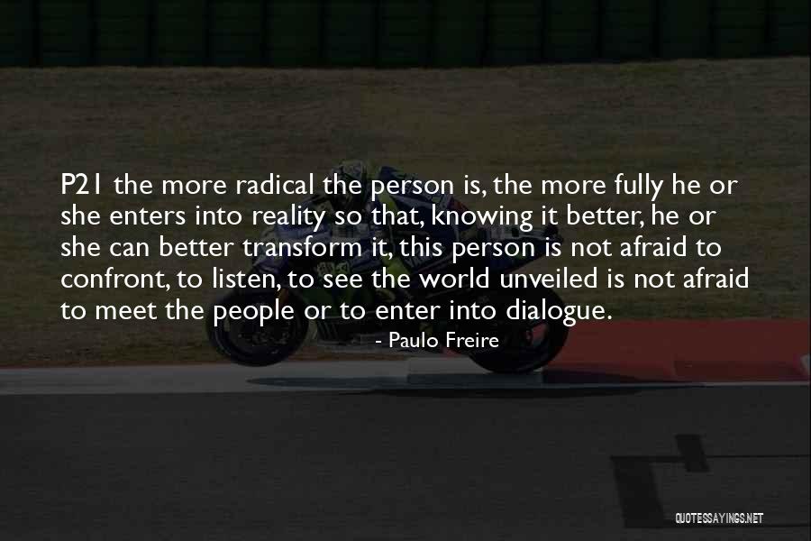 Confront Reality Quotes By Paulo Freire