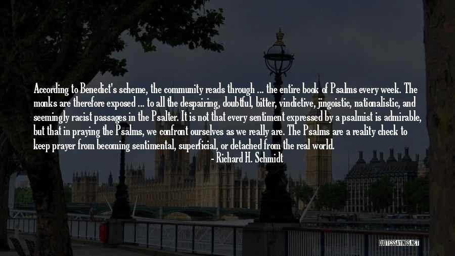Confront Reality Quotes By Richard H. Schmidt Confront Reality Quotes By Richard H. Schmidt