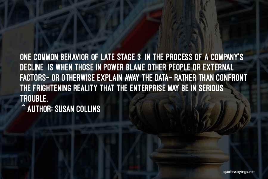 Confront Reality Quotes By Susan Collins