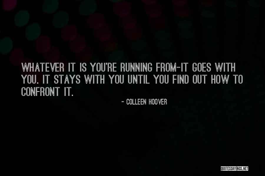 Confront You Quotes By Colleen Hoover