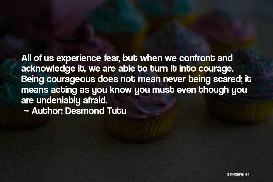 Confront You Quotes By Desmond Tutu