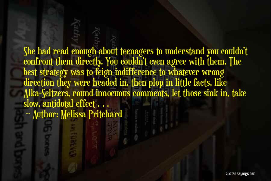 Confront You Quotes By Melissa Pritchard