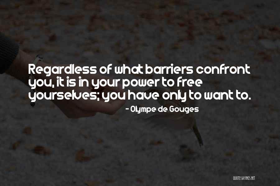 Confront You Quotes By Olympe De Gouges