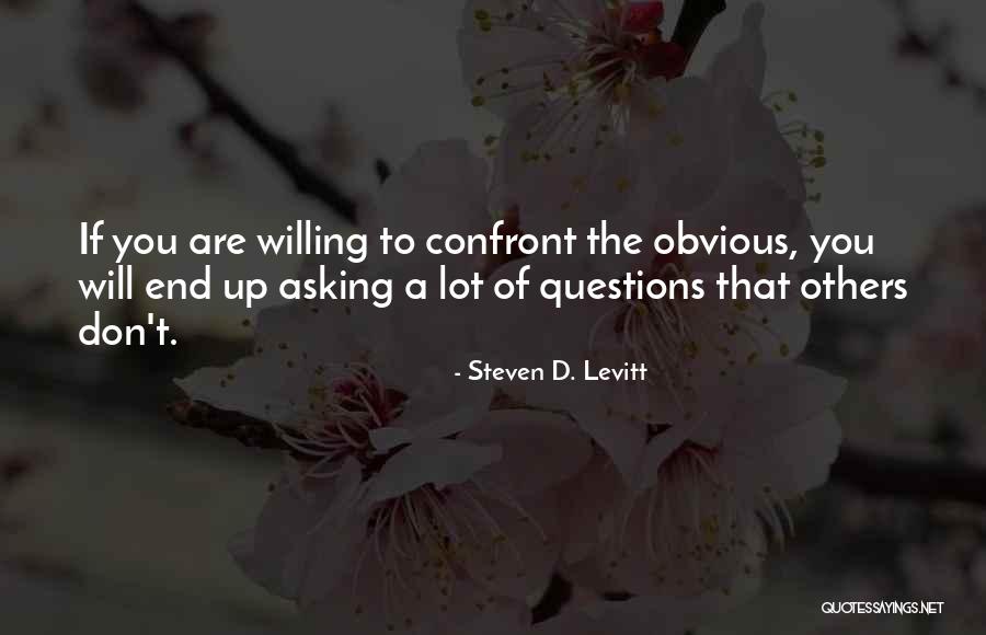 Confront You Quotes By Steven D. Levitt