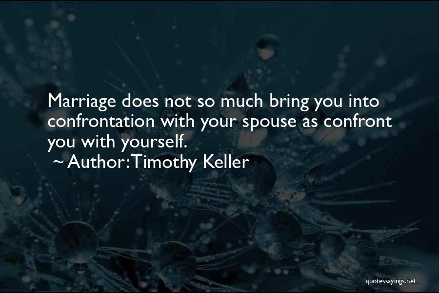 Confront You Quotes By Timothy Keller