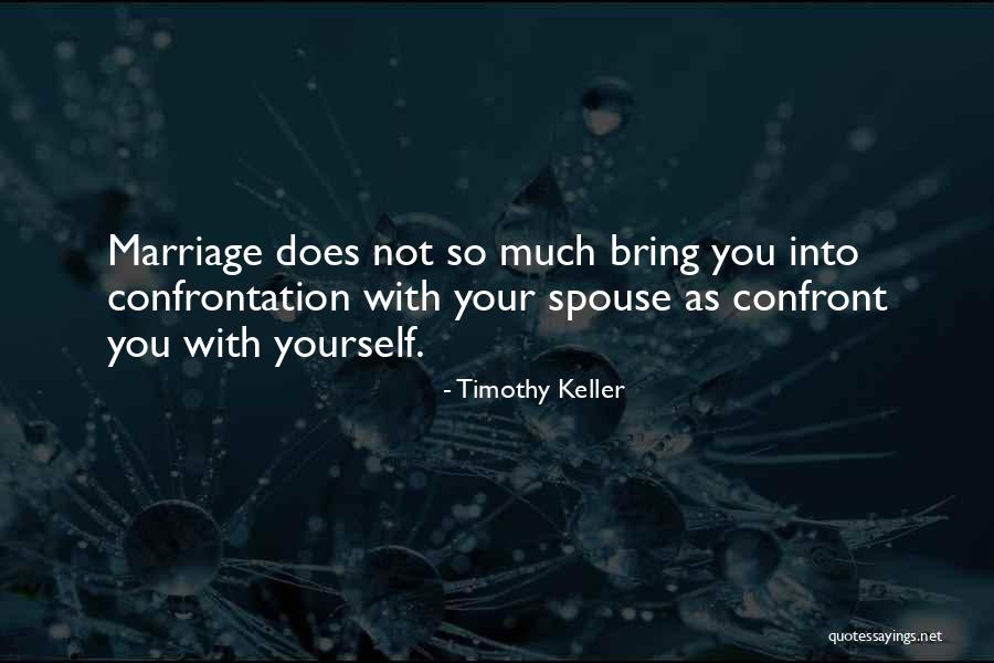 Confront You Quotes By Timothy Keller