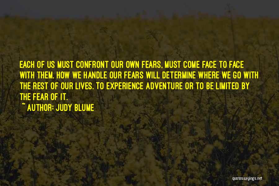 Confront Your Fears Quotes By Judy Blume