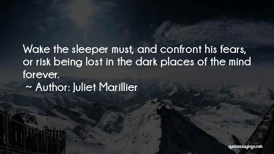 Confront Your Fears Quotes By Juliet Marillier