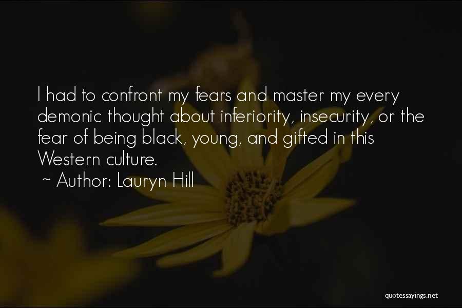 Confront Your Fears Quotes By Lauryn Hill