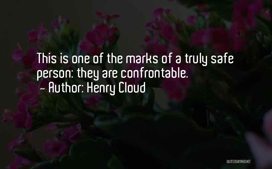 Confrontable Quotes By Henry Cloud