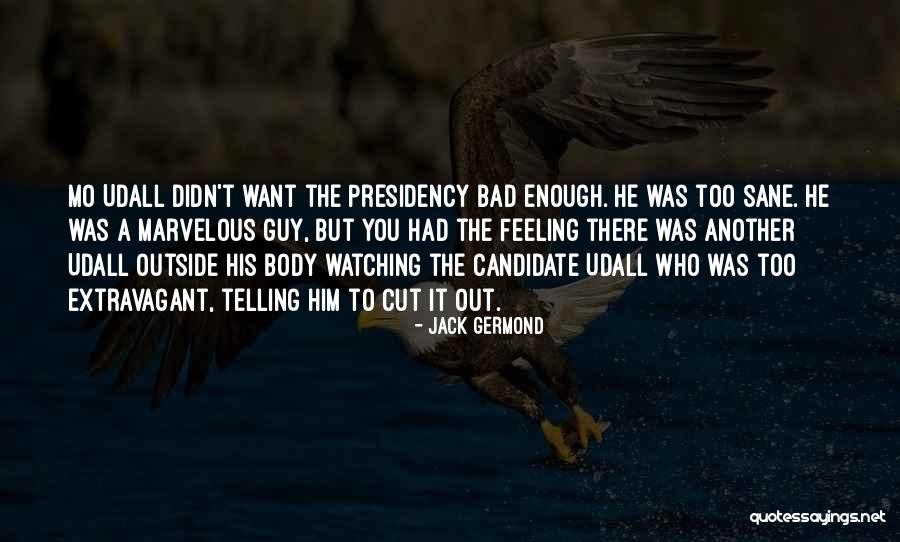 Confrontados Por Quotes By Jack Germond Confrontados Por Quotes By Jack Germond