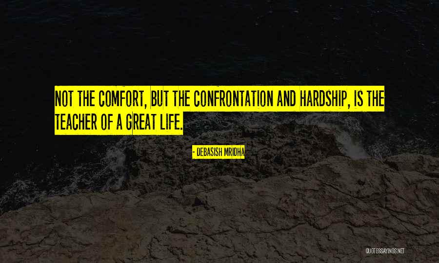 Confrontation Quotes By Debasish Mridha