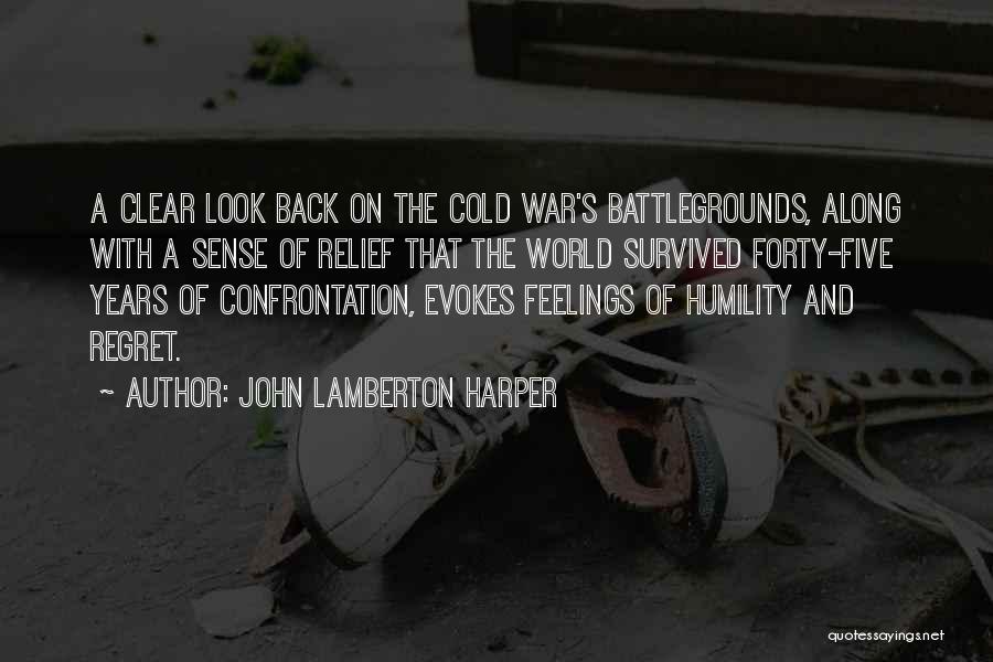 Confrontation Quotes By John Lamberton Harper