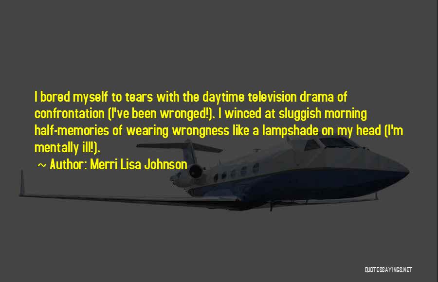 Confrontation Quotes By Merri Lisa Johnson
