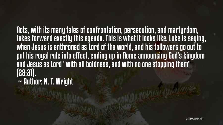 Confrontation Quotes By N. T. Wright