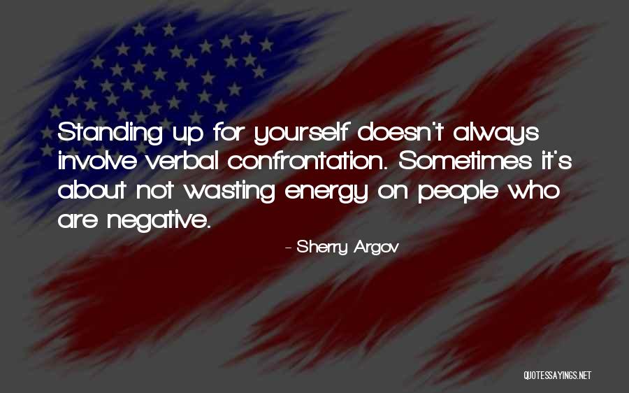 Confrontation Quotes By Sherry Argov