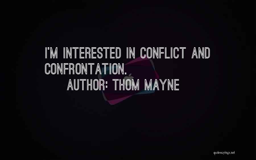 Confrontation Quotes By Thom Mayne
