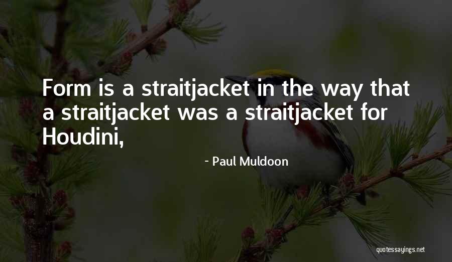 Confrontationt Quotes By Paul Muldoon Confrontationt Quotes By Paul Muldoon