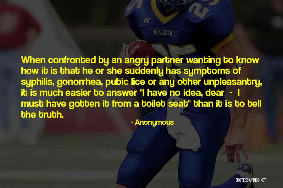 Confronted By None Quotes By Anonymous Confronted By None Quotes By Anonymous