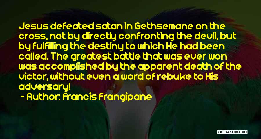 Confronting Death Quotes By Francis Frangipane