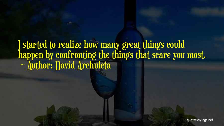 Confronting Fear Quotes By David Archuleta