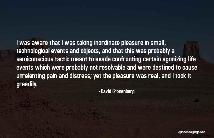Confronting Life Quotes By David Cronenberg Confronting Life Quotes By David Cronenberg