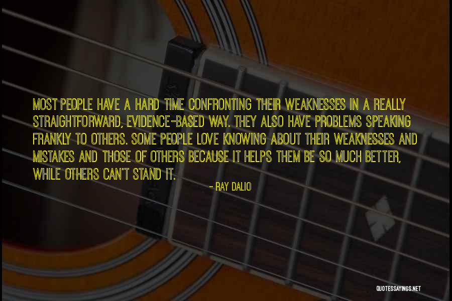 Confronting Love Quotes By Ray Dalio