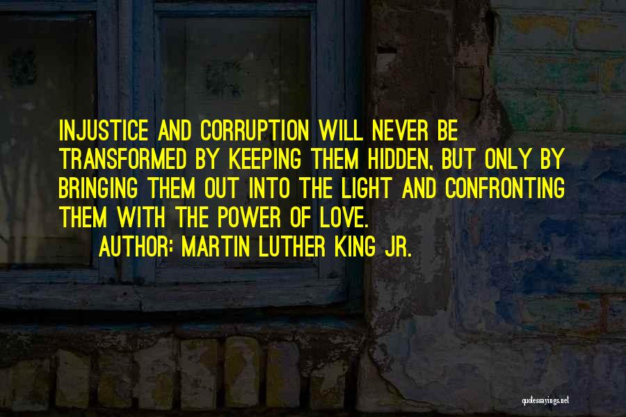 Confronting Power Quotes By Martin Luther King Jr.