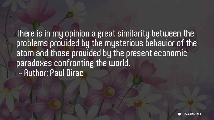 Confronting Problems Quotes By Paul Dirac