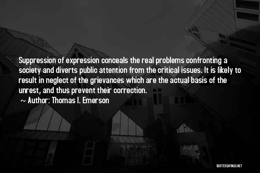Confronting Problems Quotes By Thomas I. Emerson