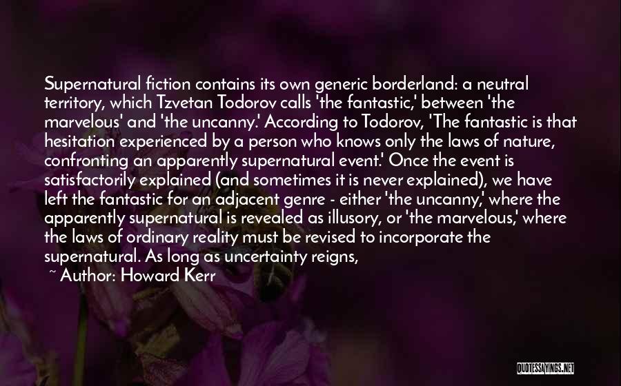 Confronting Reality Quotes By Howard Kerr