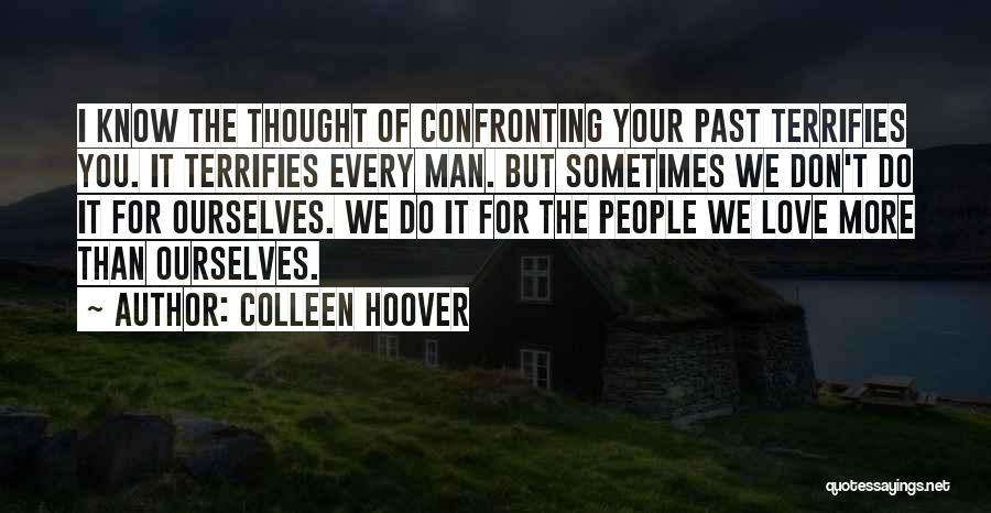 Confronting The Past Quotes By Colleen Hoover