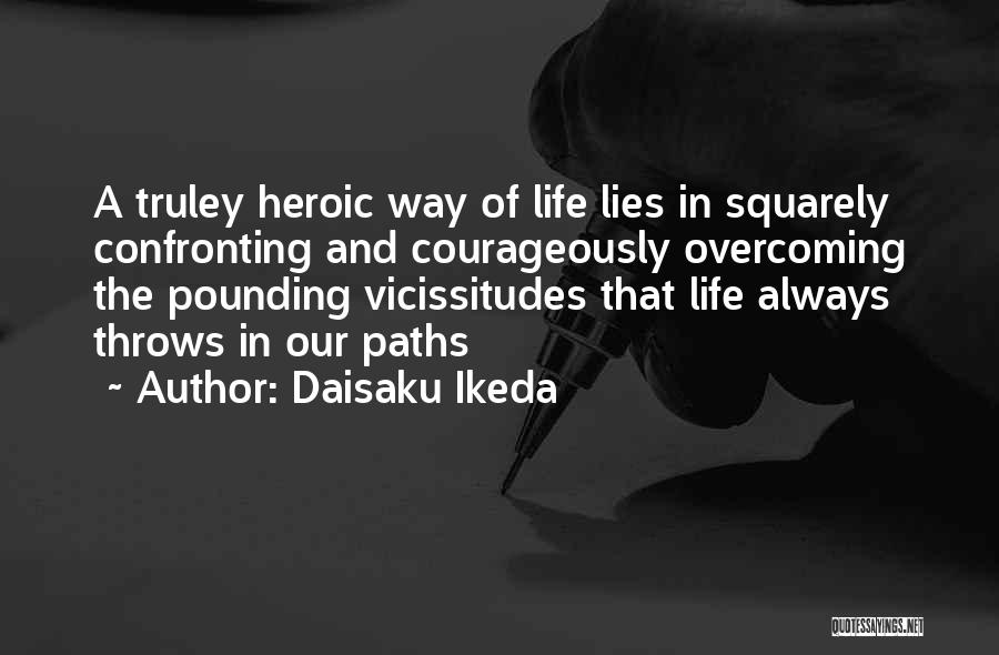 Confronting The Past Quotes By Daisaku Ikeda