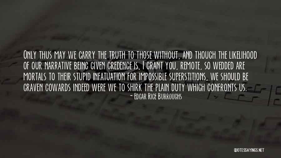 Confronts Quotes By Edgar Rice Burroughs Confronts Quotes By Edgar Rice Burroughs