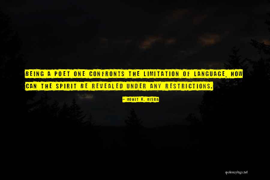Confronts Quotes By Mohit K. Misra Confronts Quotes By Mohit K. Misra