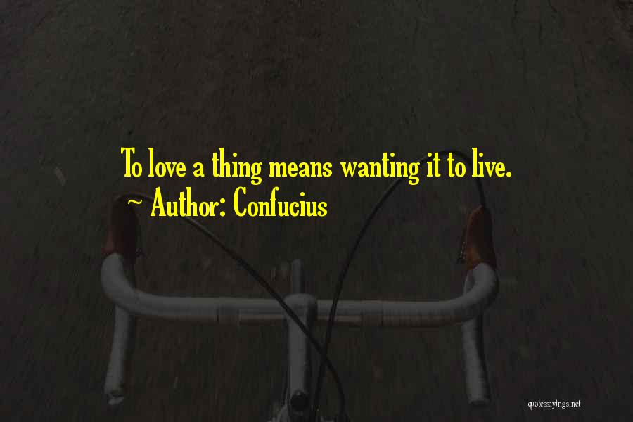 Confucius Love Quotes By Confucius