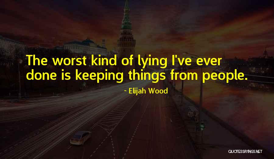 Confundida Antonym Quotes By Elijah Wood Confundida Antonym Quotes By Elijah Wood