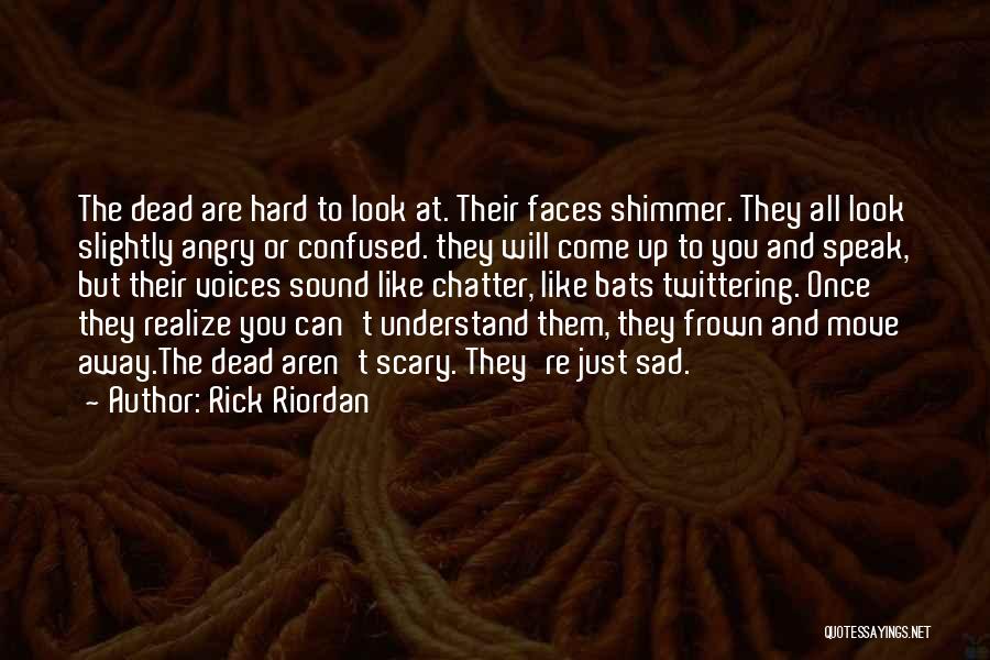 Confused And Angry Quotes By Rick Riordan