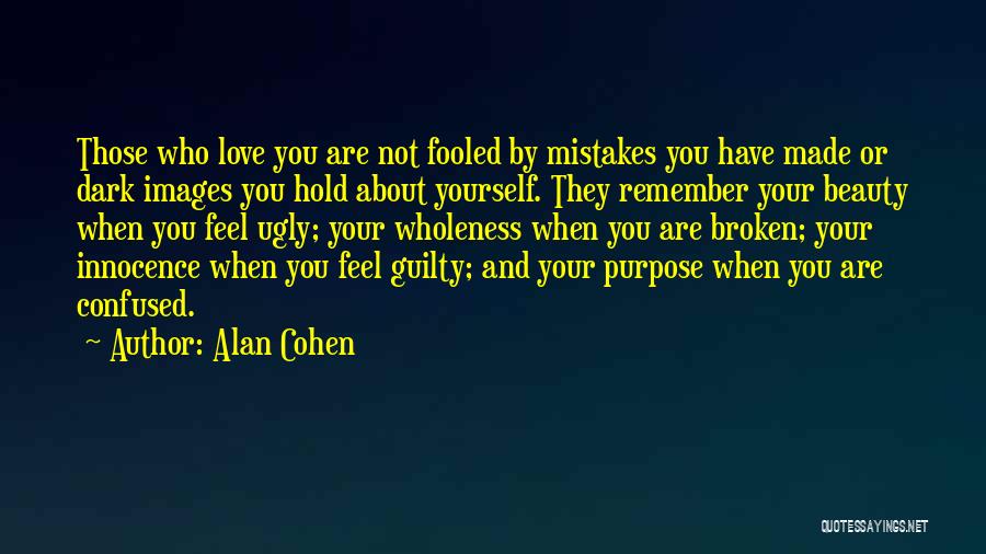 Confused And Broken Quotes By Alan Cohen