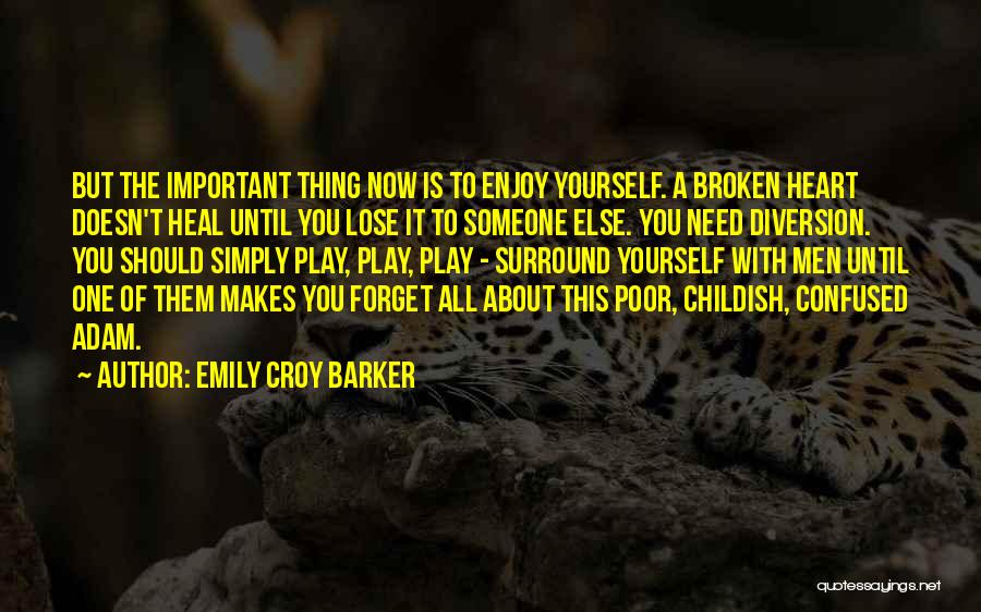 Confused And Broken Quotes By Emily Croy Barker