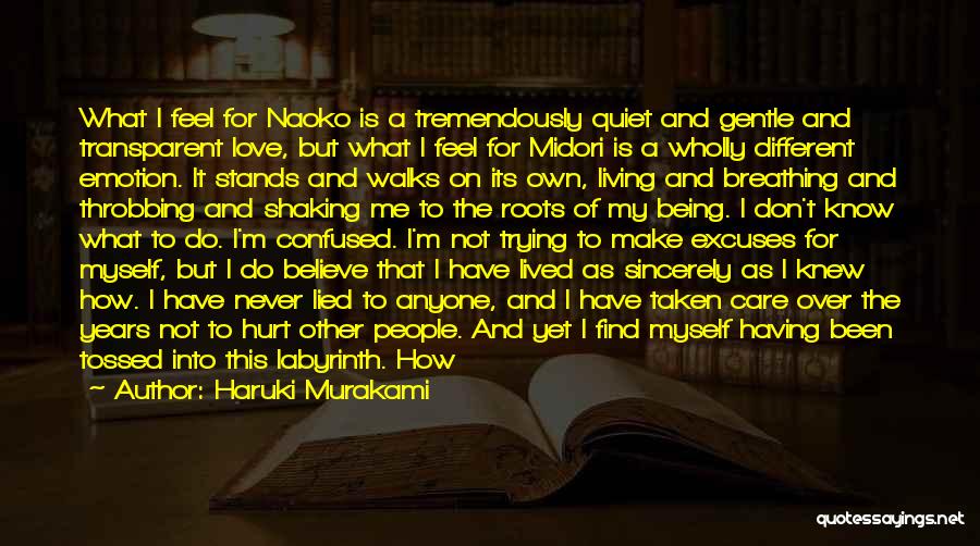 Confused Don't Know What To Do Quotes By Haruki Murakami