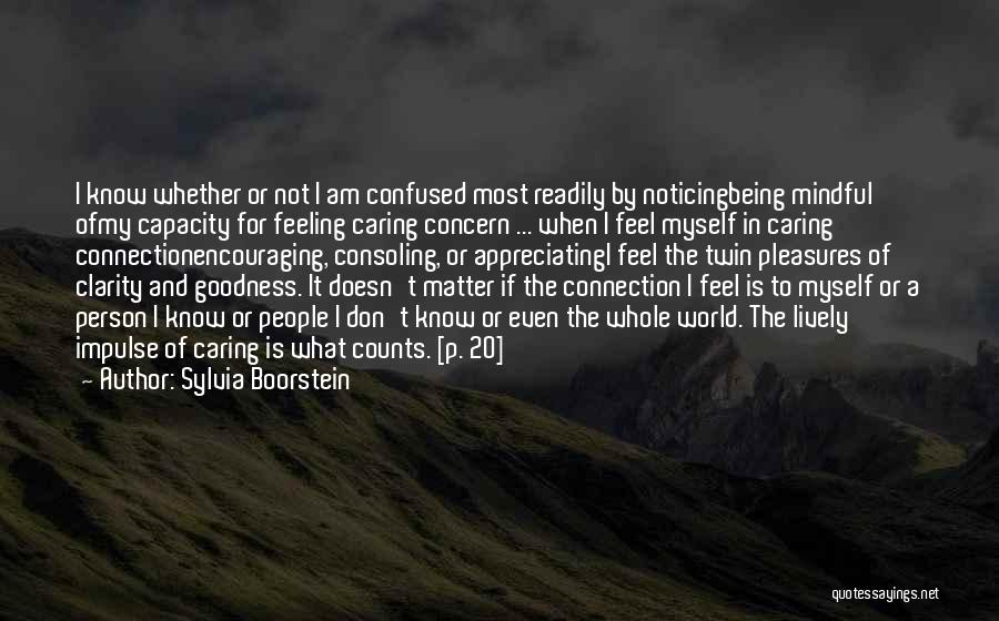 Confused Don't Know What To Do Quotes By Sylvia Boorstein