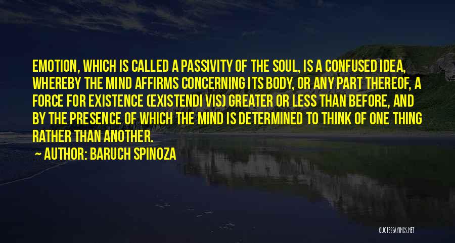 Confused Emotion Quotes By Baruch Spinoza