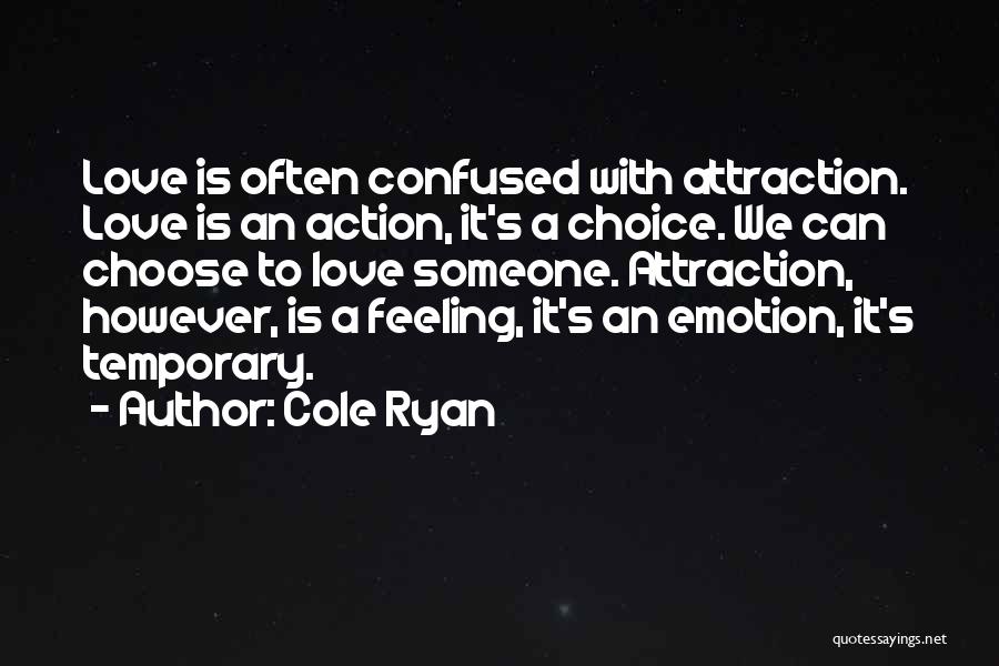 Confused Emotion Quotes By Cole Ryan